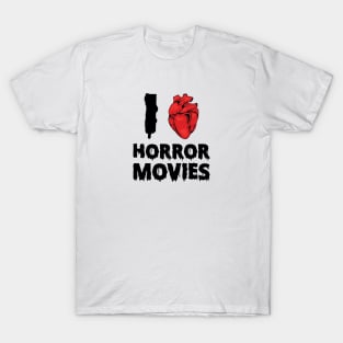 I Love Horror Movies T-Shirt